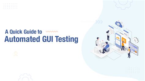 Test Automation for GUI Testing 